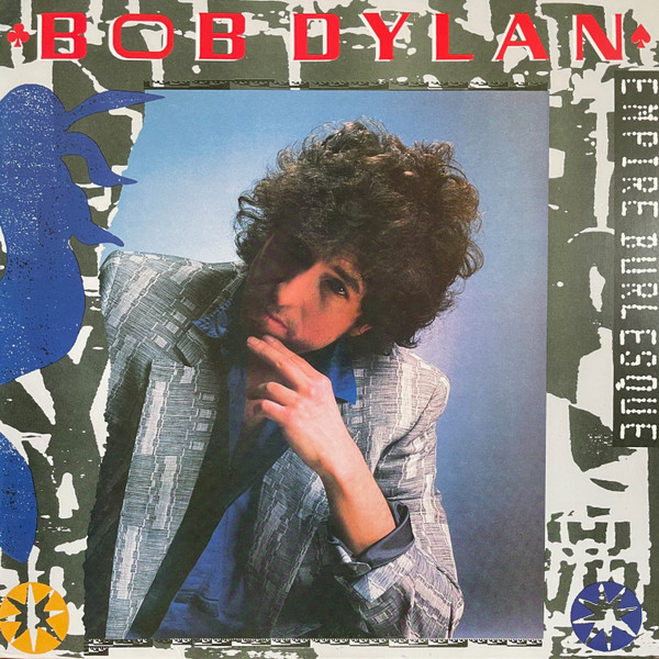 Bob Dylan - Empire Burlesque | Columbia (MOVLP1570) - main Bob Dylan - Empire Burlesque | Columbia (MOVLP1570) - main