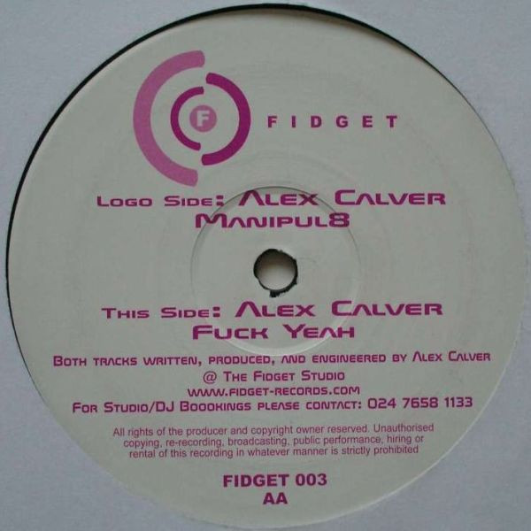 Alex Calver - Manipul8 / Fuck Yeah | Fidget (FIDGET 003)