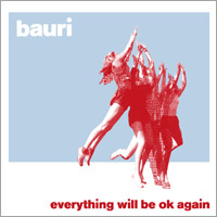 Bauri - Everything Will Be OK Again | New Speak (nspk 002) - main