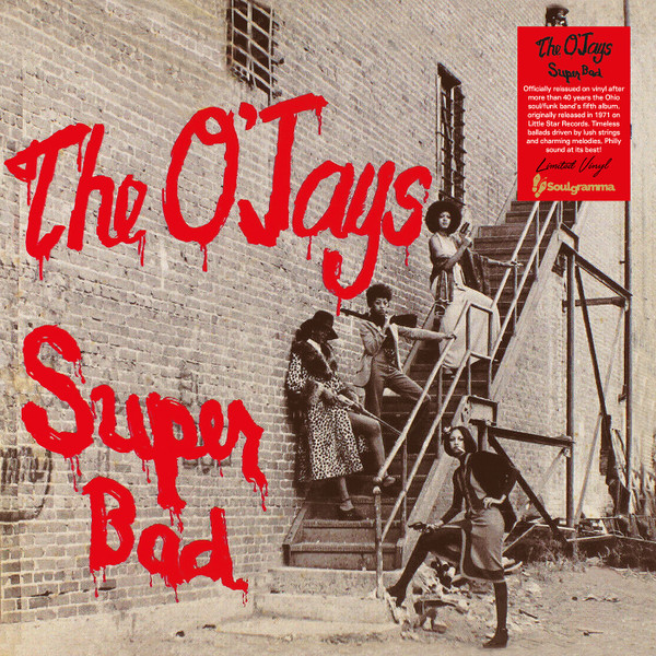 The O'Jays - Super Bad | Soulgramma (SOULG011) The O'Jays - Super Bad | Soulgramma (SOULG011)