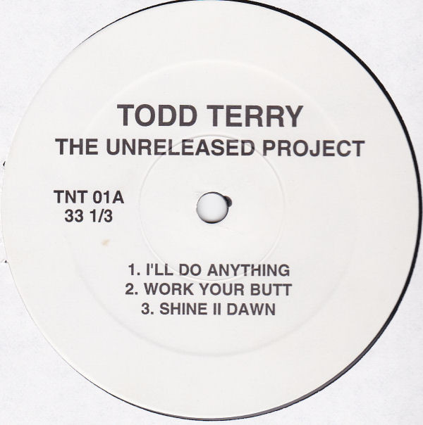 Todd Terry - The Unreleased Project | TNT Records (TNT 01)