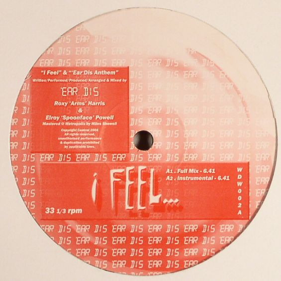 'Ear Dis - I Feel / 'Ear Dis Anthem | WunnaDemWuns (WDW002) - main