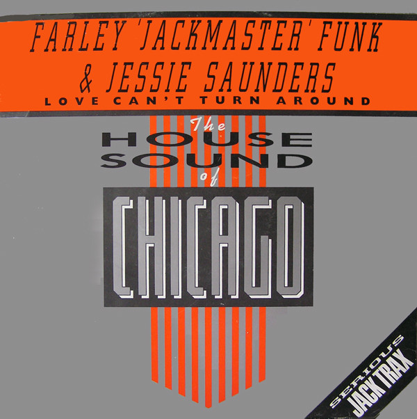 Farley "Jackmaster" Funk & Jesse Saunders - Love Can't Turn Around | D.J. International Records (886 075-1) - main