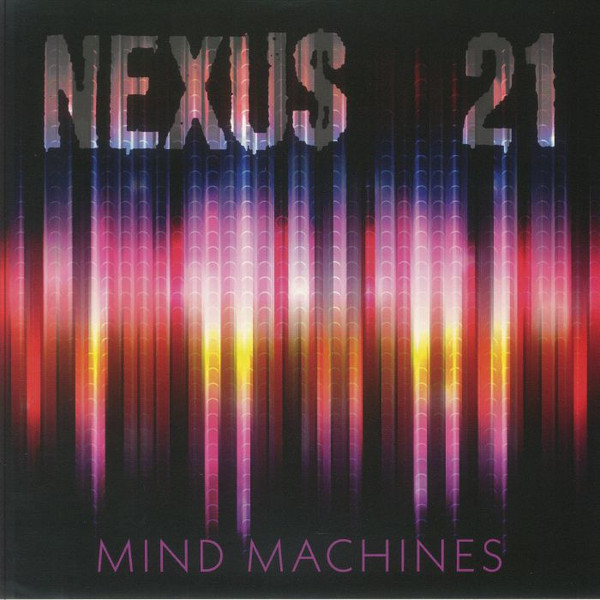 Nexus 21 - Mind Machines | Network Records (N21MM)