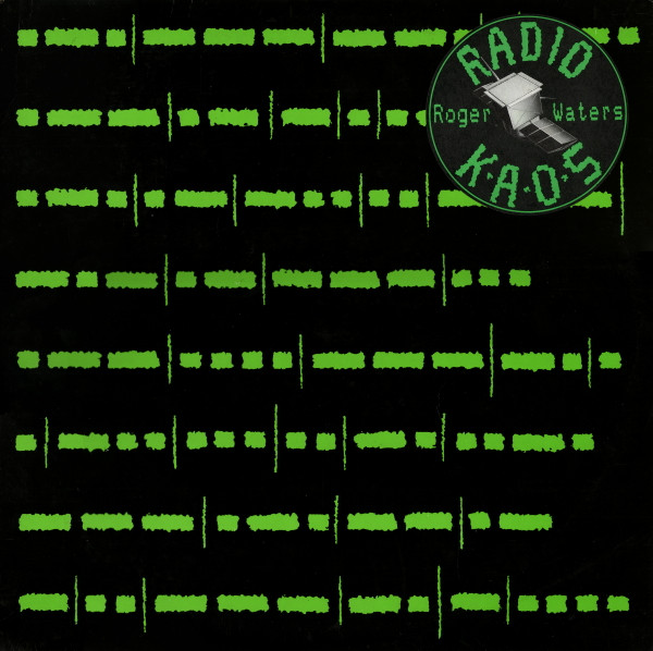 Roger Waters - Radio K.A.O.S. | EMI (24 0783 1) - main