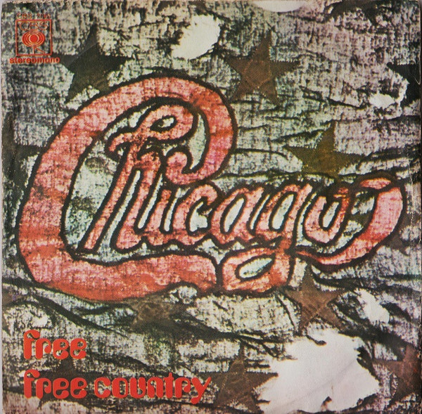 Chicago - Free / Free Country | CBS (CBS 7061)
