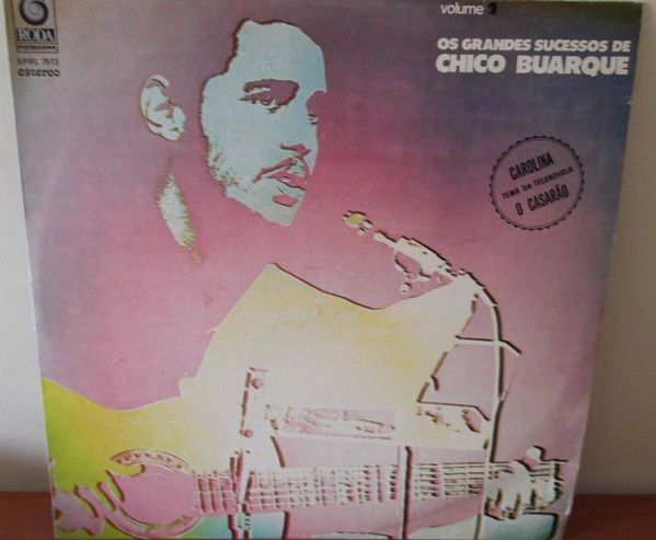 Chico Buarque - Grandes Sucessos De Chico Buarque Volume 1 | Roda (SPRL 7513)
