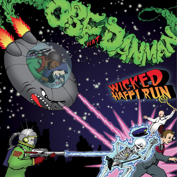 O.B.F. feat Dan Man - Wicked Haffi Run | O.B.F. Records (OBFREC1226) - main O.B.F. feat Dan Man - Wicked Haffi Run | O.B.F. Records (OBFREC1226) - main