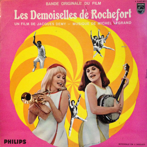 Michel Legrand - Les Demoiselles De Rochefort (Bande Originale Du Film) | Philips (P70.407/ 408 L) - main