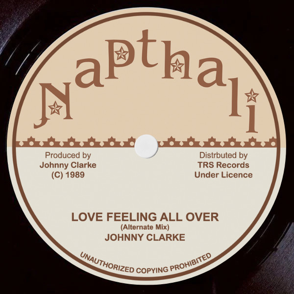Johnny Clarke - Love Feeling All Over (Alternate Mix) | Napthali (TRS-NAPTHALI-1)