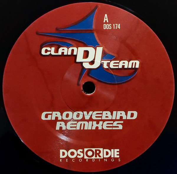 Clan DJ Team - Groovebird (Remixes) | Dos Or Die Recordings (DOS 174) - main Clan DJ Team - Groovebird (Remixes) | Dos Or Die Recordings (DOS 174) - main