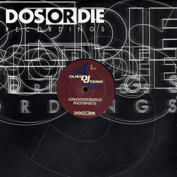 Clan DJ Team - Groovebird (Remixes) | Dos Or Die Recordings (DOS 174) - 3 Clan DJ Team - Groovebird (Remixes) | Dos Or Die Recordings (DOS 174) - 3