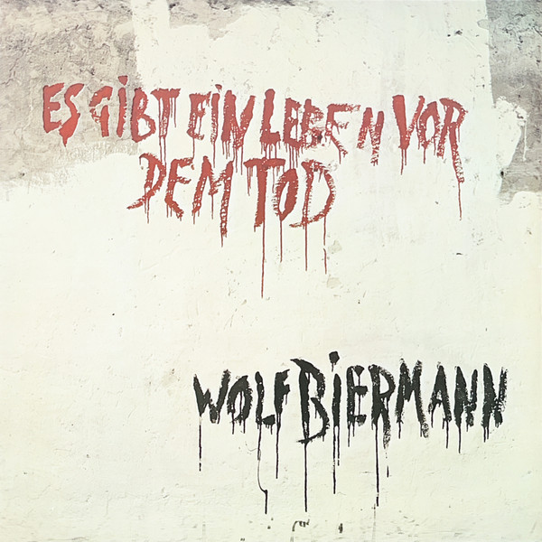 Wolf Biermann - Es Gibt Ein Leben Vor Dem Tod | CBS (CBS 81 259)