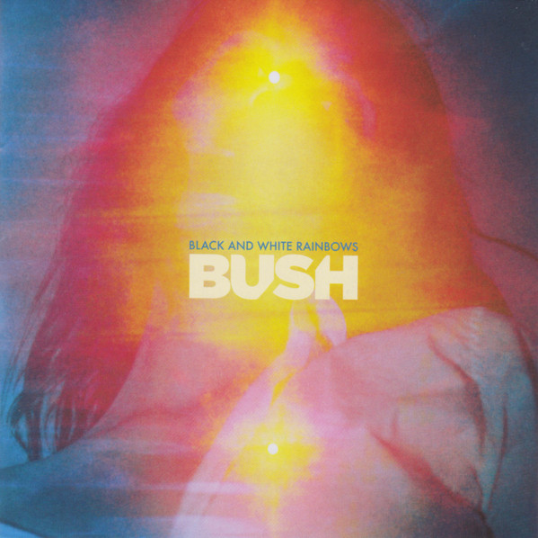 Bush - Black And White Rainbows | Zuma Rock Records (00602557436464)