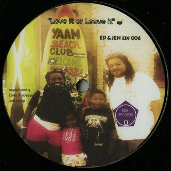 Ed & Jen - Love It Or Leave It EP | EDJ Records (EDJ 006)
