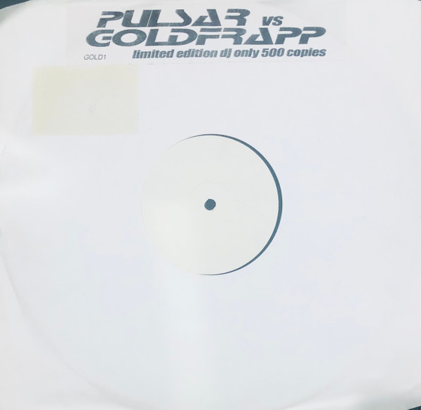 Pulsar Vs Goldfrapp - Shifting Utopia | Not On Label (GOLD1)