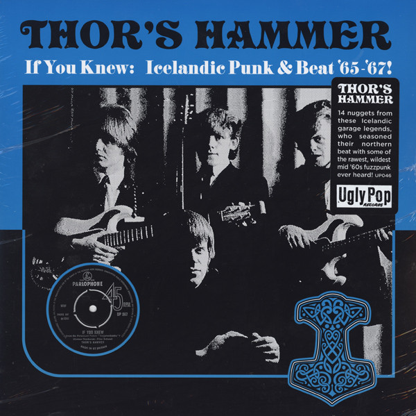 Thor's Hammer - If You Knew: Icelandic Punk & Beat '65-'67! | Ugly Pop Records (UP046) - 2 Thor's Hammer - If You Knew: Icelandic Punk & Beat '65-'67! | Ugly Pop Records (UP046) - 2