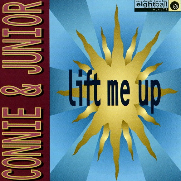 Connie Harvey & Junior Vasquez - Lift Me Up | Eightball Records (EBCD 79)