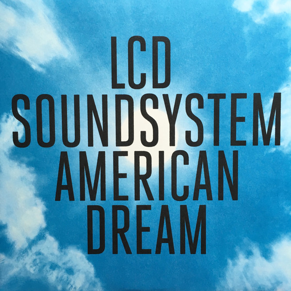 LCD Soundsystem - American Dream | DFA (88985456111) - main LCD Soundsystem - American Dream | DFA (88985456111) - main