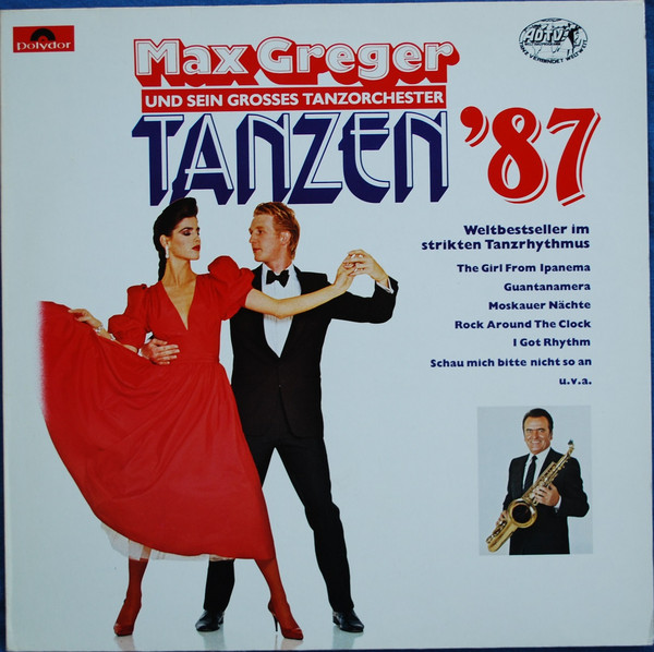Max Greger und sein großes Tanzorchester - Tanzen '87 | Polydor (831 079-1)