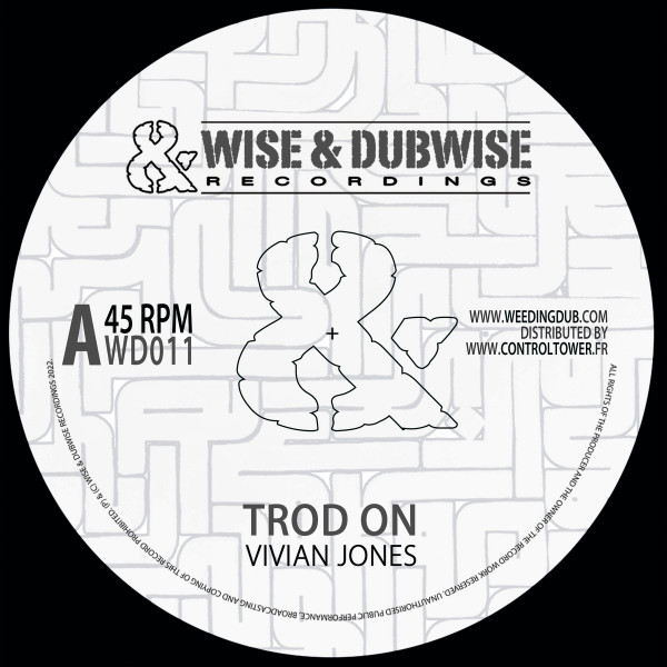 Weeding Dub , Vivian Jones - Trod On | Wise & Dubwise Recordings (WD011) - main Weeding Dub , Vivian Jones - Trod On | Wise & Dubwise Recordings (WD011) - main