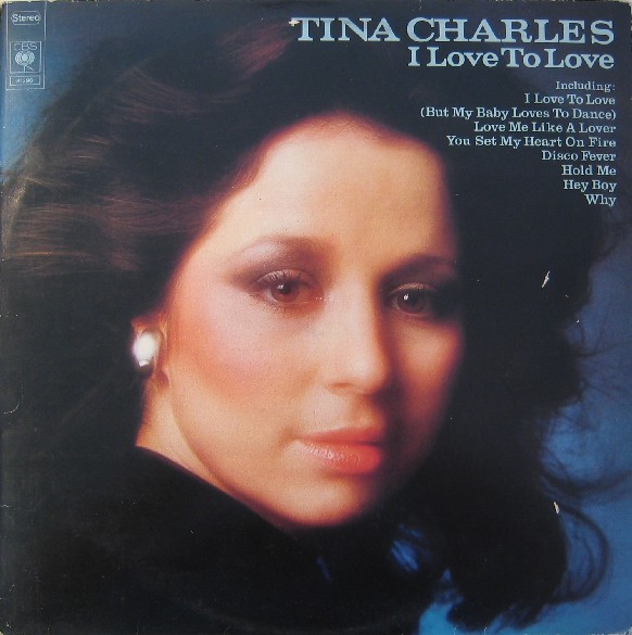 Tina Charles - I Love To Love | CBS (CBS 81290)