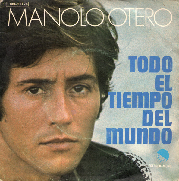 Manolo Otero - Todo El Tiempo Del Mundo | EMI (1J 006-21.128)