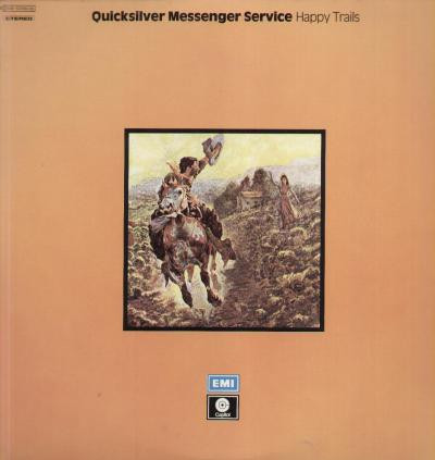 Quicksilver Messenger Service - Happy Trails / Quicksilver | Capitol Records (3C154-52108/09) - main Quicksilver Messenger Service - Happy Trails / Quicksilver | Capitol Records (3C154-52108/09) - main