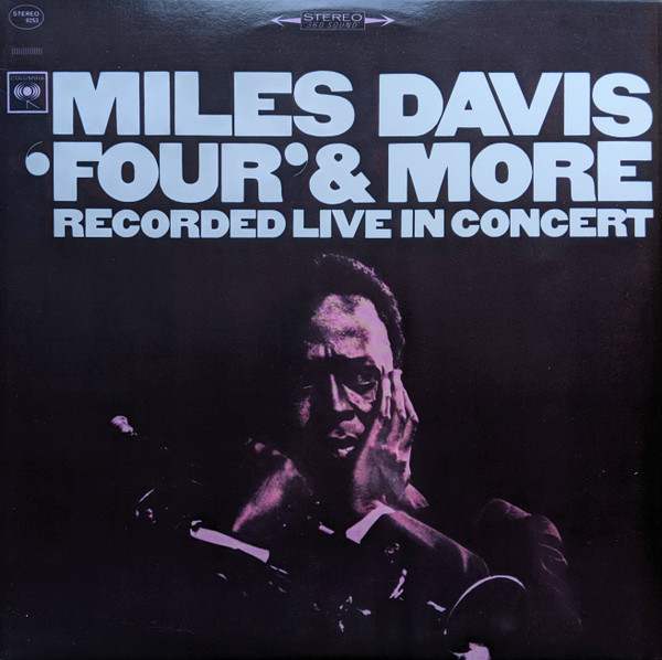 Miles Davis - 'Four' & More - Recorded Live In Concert | Columbia (PC 9253)
