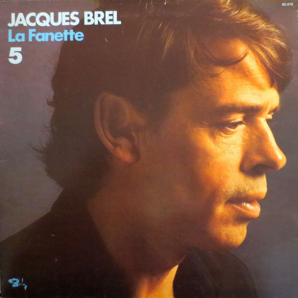 Jacques Brel - 5 - La Fanette | Barclay (90.019)