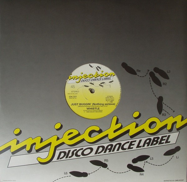 Whistle - Just Buggin' (Nothing Serious) | Injection Disco Dance Label (234.727) - 3 Whistle - Just Buggin' (Nothing Serious) | Injection Disco Dance Label (234.727) - 3