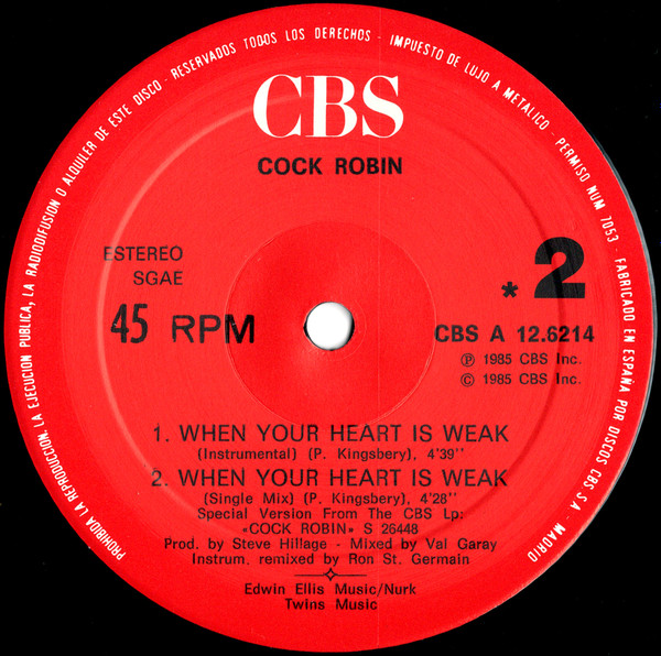 Cock Robin - When Your Heart Is Weak (Dance Mix) | CBS (A12-6214) - 2