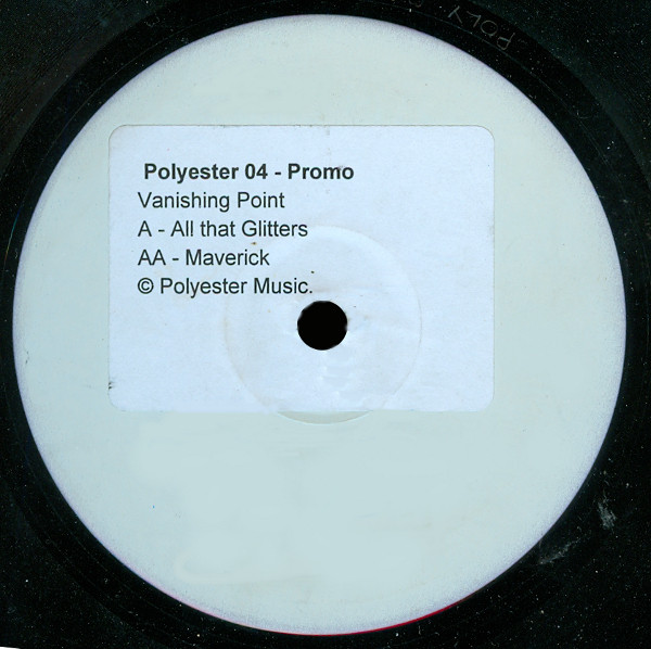 Vanishing Point - All That Glitters / Maverick | Polyester Music (Polyester 04) - main Vanishing Point - All That Glitters / Maverick | Polyester Music (Polyester 04) - main