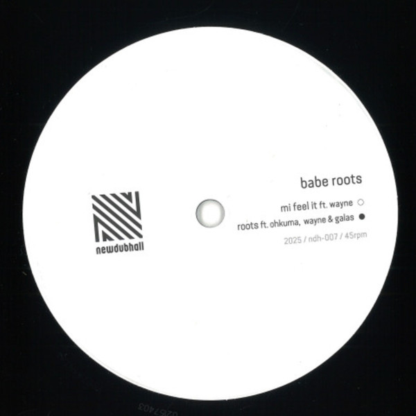 Babe Roots - Mi Feel It | Newdubhall (NDH 007) - main Babe Roots - Mi Feel It | Newdubhall (NDH 007) - main