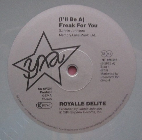 Royalle Delite - (I'll Be A) Freak For You | YXA (INT 126.512) - 2