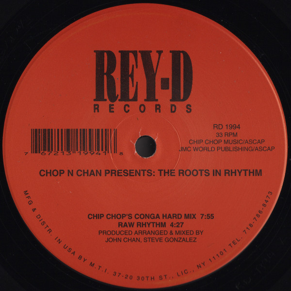 Chop N Chan - The Roots In Rhythm | Rey-D Records (RD 1994) - main Chop N Chan - The Roots In Rhythm | Rey-D Records (RD 1994) - main