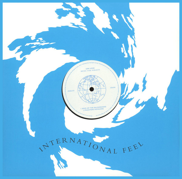 Len Leise - Music For Forests | International Feel Recordings (IFEEL035)