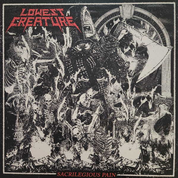 Lowest Creature - Sacrilegious Pain | Isolation Records (ISO018)