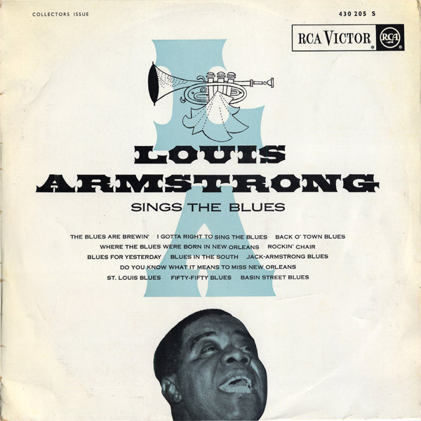 Louis Armstrong - Sings The Blues | RCA Victor (430 205 S)