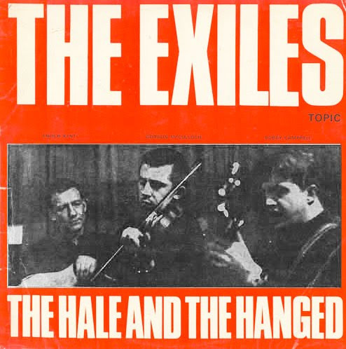 The Exiles - The Hale And The Hanged | Topic Records (12T164) - main