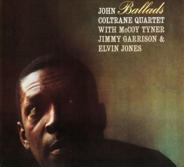 The John Coltrane Quartet - Ballads | Impulse! (IMP 11562)
