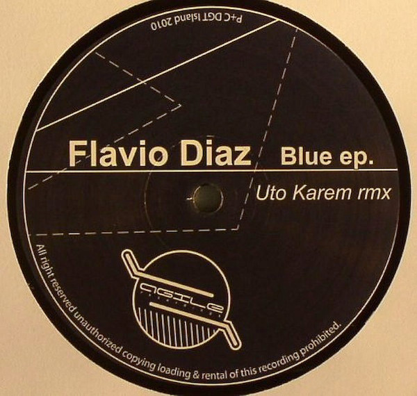 Flavio Diaz - Blue ep. | Agile Recordings (Agile 008) - main