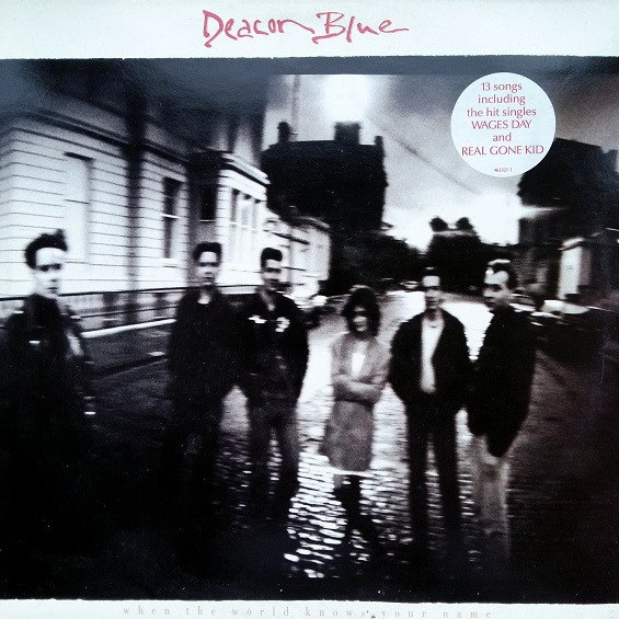 Deacon Blue - When The World Knows Your Name | CBS (463321 1) - main
