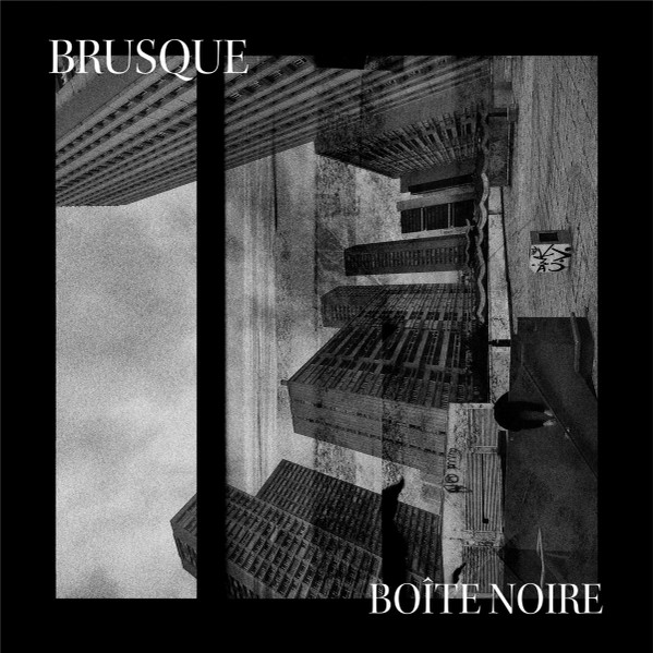 Brusque - BO​Î​TE NOIRE | Sleepless Owl Records (SOR15)