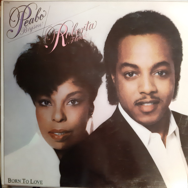 Peabo Bryson & Roberta Flack - Born To Love | Capitol Records (064 7122841)