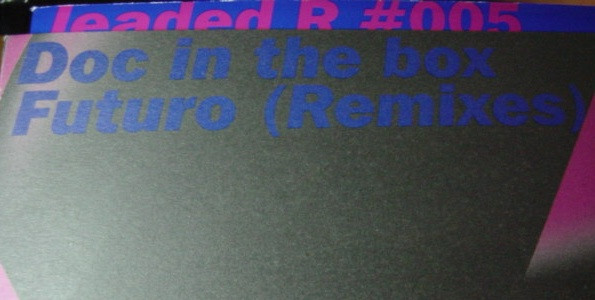 Doc In The Box - Futuro (Remixes) | Leaded (leaded R #005) - main