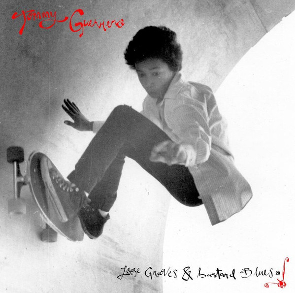 Tommy Guerrero - Loose Grooves & Bastard Blues | Rush! Production (RUSH-00001-LP)