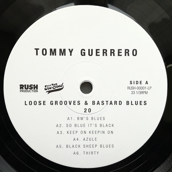 Tommy Guerrero - Loose Grooves & Bastard Blues | Rush! Production (RUSH-00001-LP) - 3 Tommy Guerrero - Loose Grooves & Bastard Blues | Rush! Production (RUSH-00001-LP) - 3