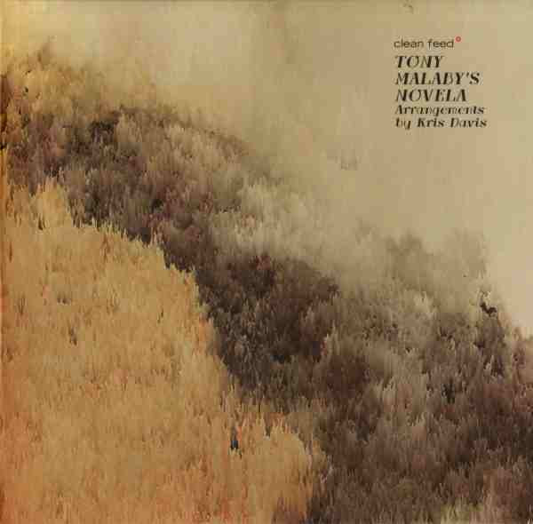 Tony Malaby's Novela - Tony Malaby's Novela | Clean Feed (CF232CD) - main
