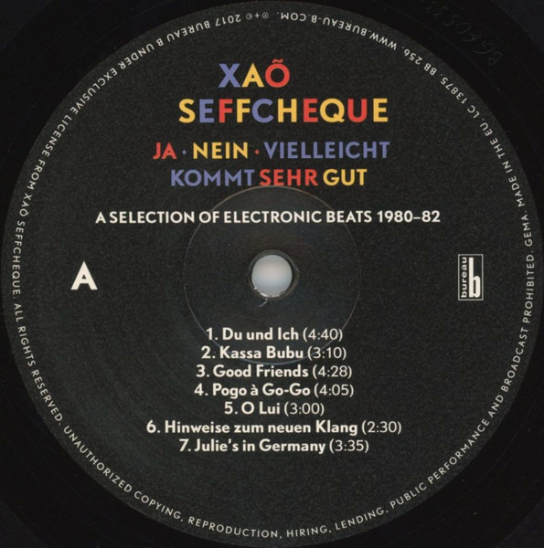 Xao Seffcheque - Ja - Nein - Vielleicht Kommt Sehr Gut (A Selection Of Electronic Beats 1980-82) | Bureau B (BB 256) - 3 Xao Seffcheque - Ja - Nein - Vielleicht Kommt Sehr Gut (A Selection Of Electronic Beats 1980-82) | Bureau B (BB 256) - 3